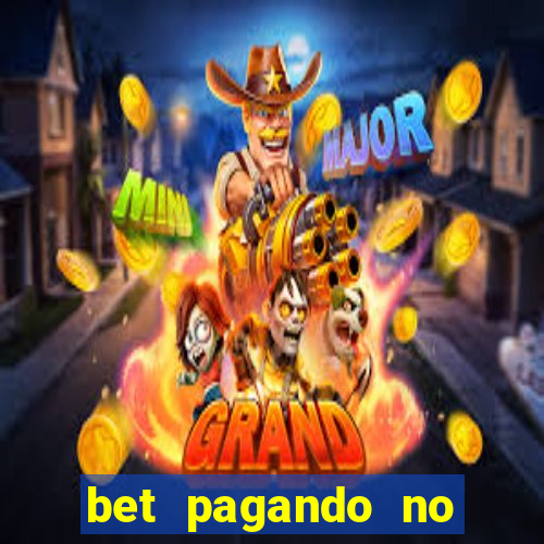 bet pagando no cadastro sem deposito